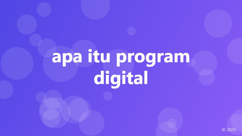 apa itu program digital