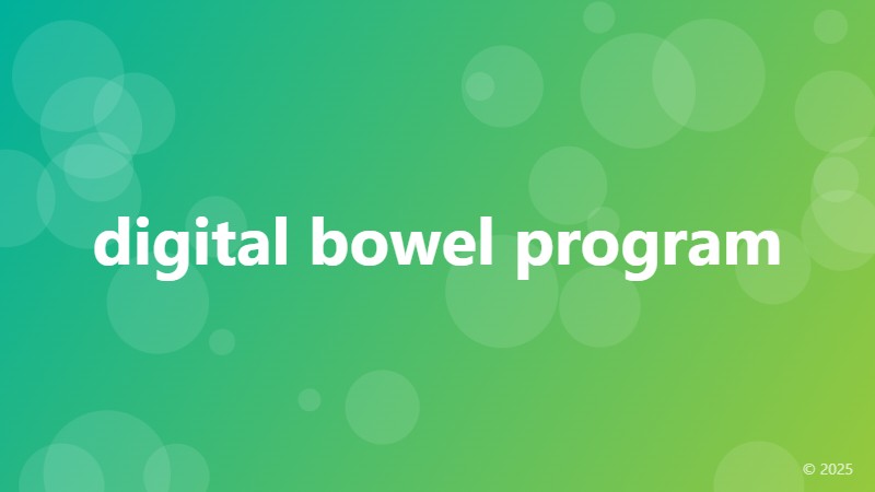 digital bowel program
